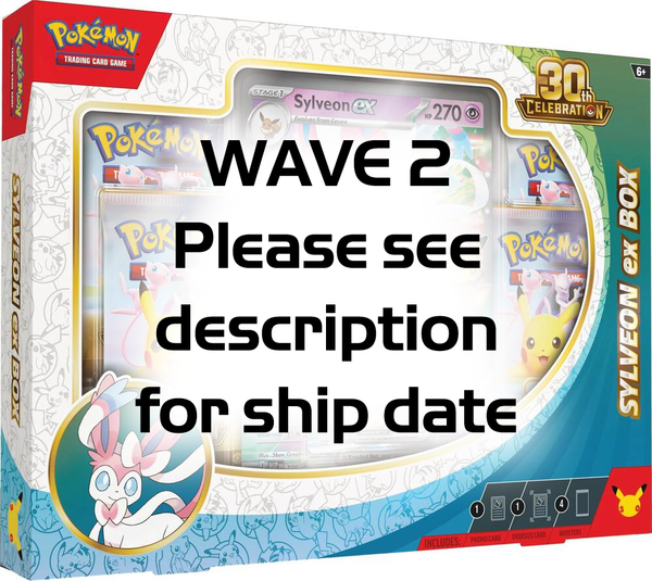 WAVE 2 Pokemon TCG: 30th Celebration- ex Box (WAVE 2 - Ships by: November 30th, 2026)