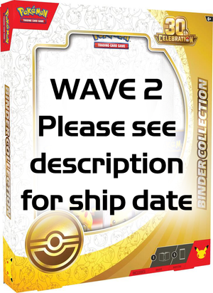 WAVE 2 Pokemon Tcg: 30th Celebration Binder Collection (WAVE 2 - Ships by: December 31st, 2026)