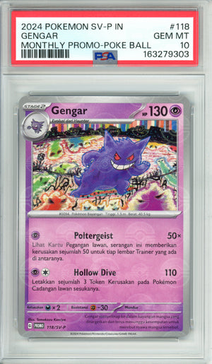 Pokemon Graded: Gengar #118 Poke Ball Promo (2024) Holo PSA 10