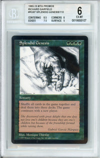 MTG Graded: Splendid Genesis #RG97 Richard Garfield Event (2015) Beckett 6