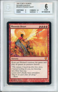 MTG Graded: Phoenix Heart #RG2015 Richard Garfield Promo (2015) Beckett 6