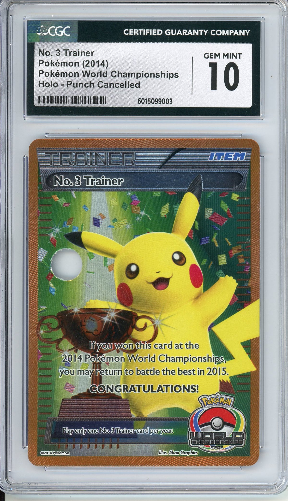 Pokemon Graded: No.3 Trainer World Championships 2014 Punch Cancelled Holo CGC 10