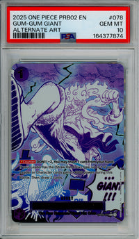 One Piece Graded: Gum-Gum Giant #78 PRB02 Alternate Art (2025) PSA 10
