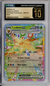 Pokemon Graded: Leafeon ex 6/131 Prismatic Evolutions (2025) Holo CGC Pristine 10