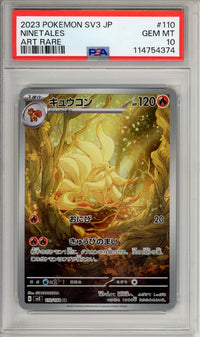 Pokemon Graded: JP Ninetales 110/108 Ruler Of The Black Flame (2023) Art Rare PSA 10