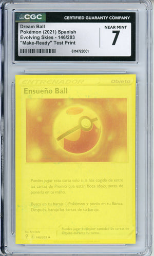 Pokemon Graded: Spanish Dream Ball 146/203 "Make-Ready" Test Print CGC 7