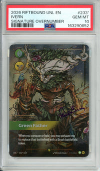 Riftbound Graded: Ivern Green Father 233/219 Signature Overnumber (2026) PSA 10
