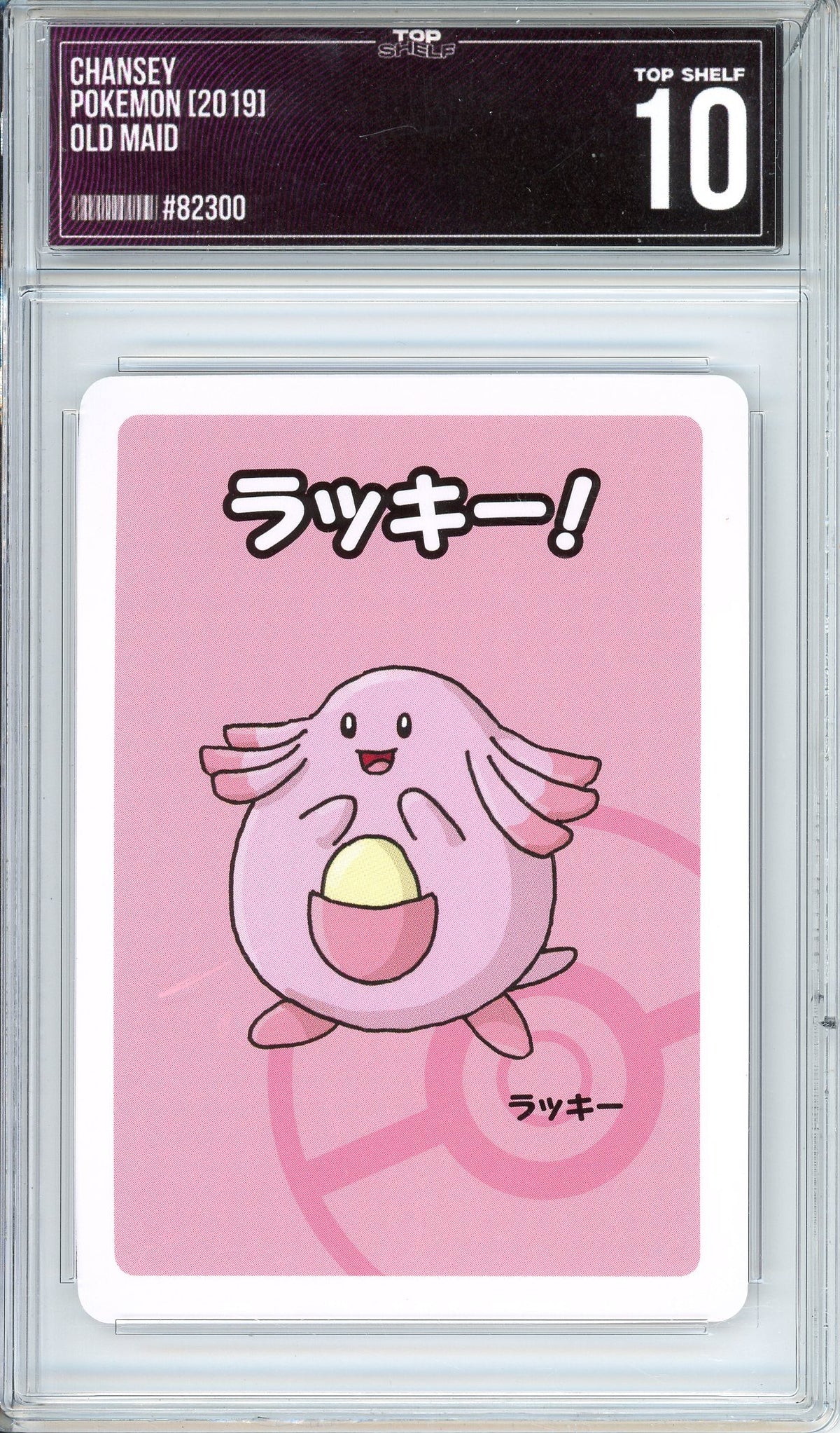 Pokemon Graded: JP Chansey Old Maid (2019) Top Shelf Grade 10