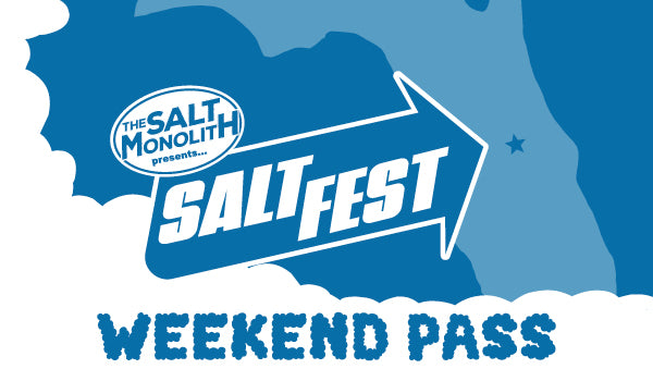 SaltFest Weekend Pass